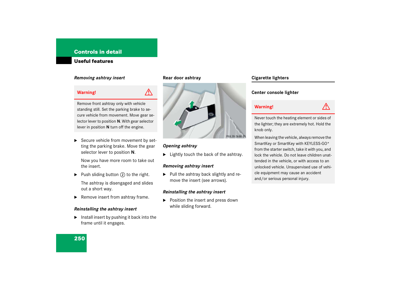 Cigarette lighters | Mercedes-Benz S-Class 2006 Owners Manual User Manual | Page 251 / 481