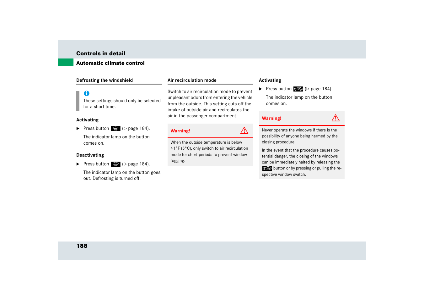 Automatic climate control:defrosting, Air recirculation mode, Defrosting the windshield air recirculation mode | Mercedes-Benz SLR-Class 2006 User Manual | Page 189 / 409