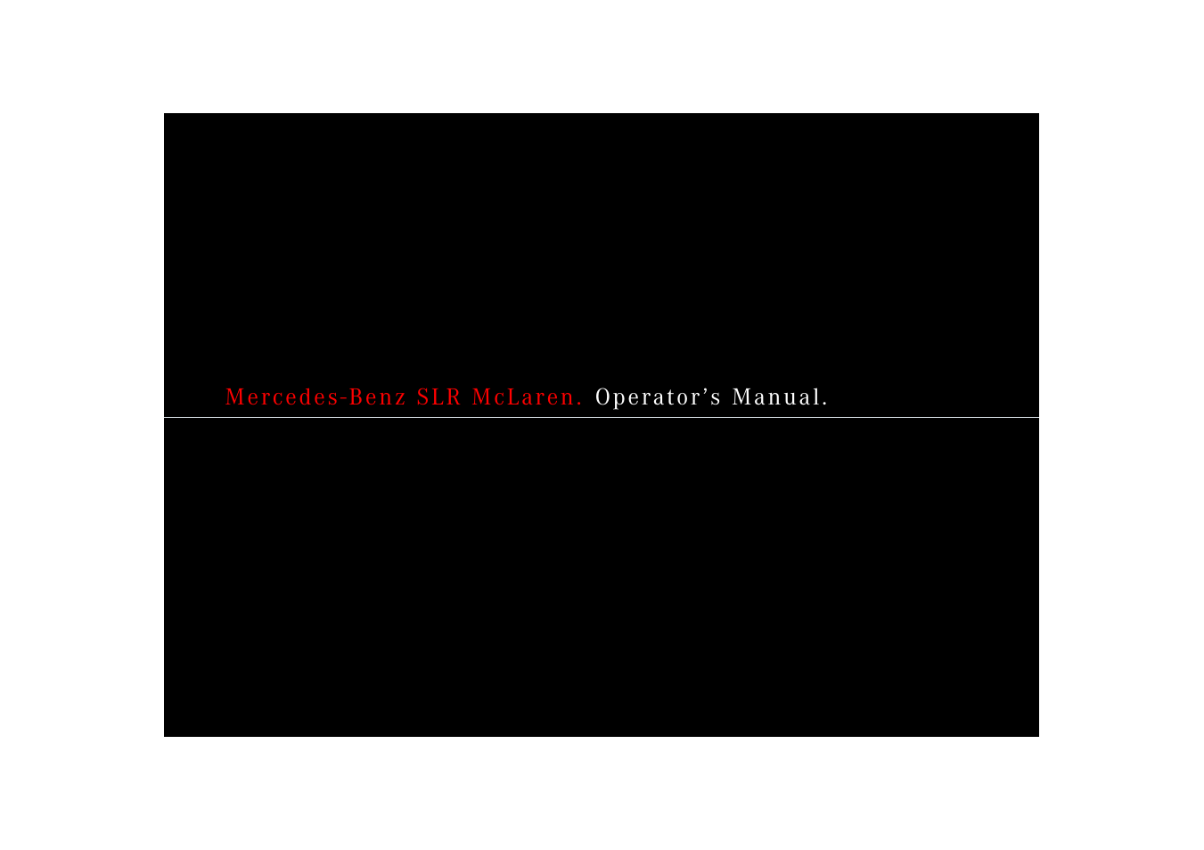 Mercedes-Benz SLR-Class 2006 User Manual | Page 2 / 409