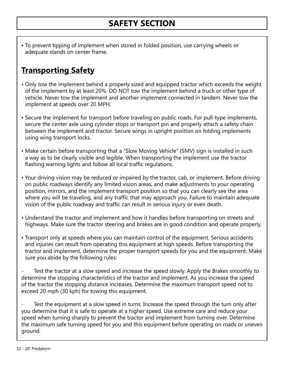 Transporting safety | Modern AG 20' Predator User Manual | Page 12 / 101