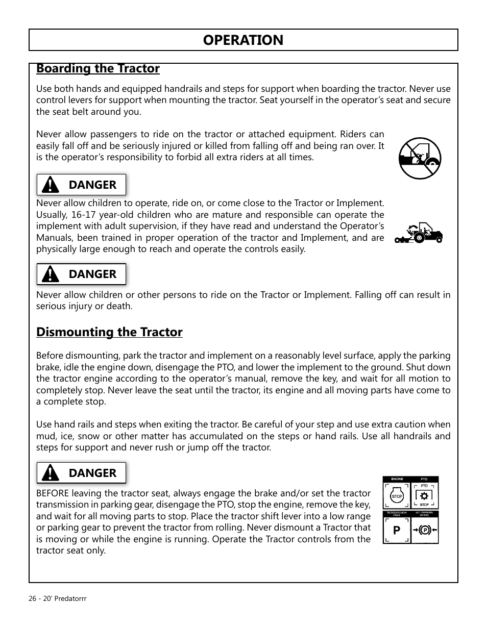 Operation, Opera tion, Boarding the tractor | Dismounting the tractor, Danger | Modern AG 20' Predator User Manual | Page 26 / 101