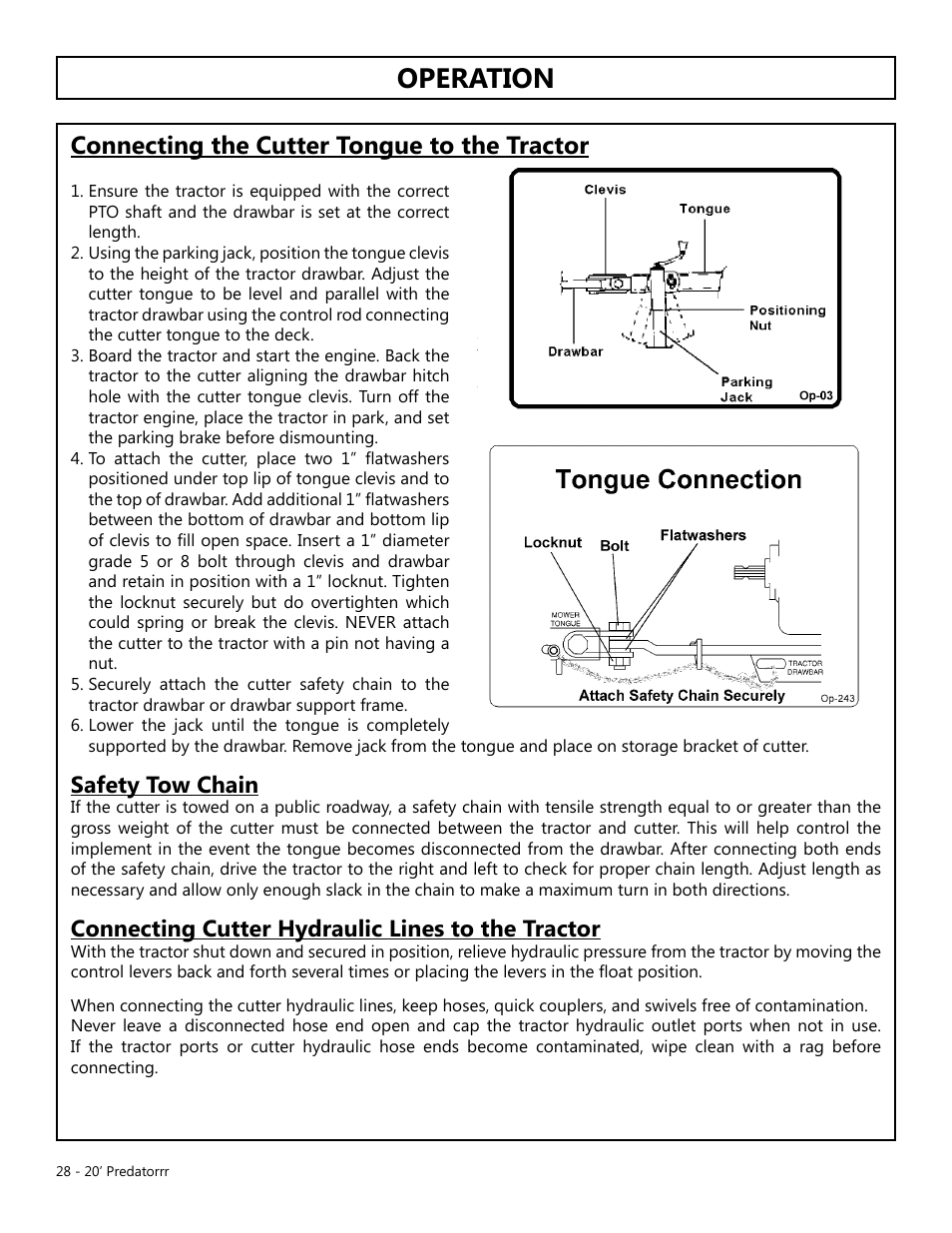 Operation, Opera tion, Connecting the cutter tongue to the tractor | Safety tow chain, Connecting cutter hydraulic lines to the tractor | Modern AG 20' Predator User Manual | Page 28 / 101