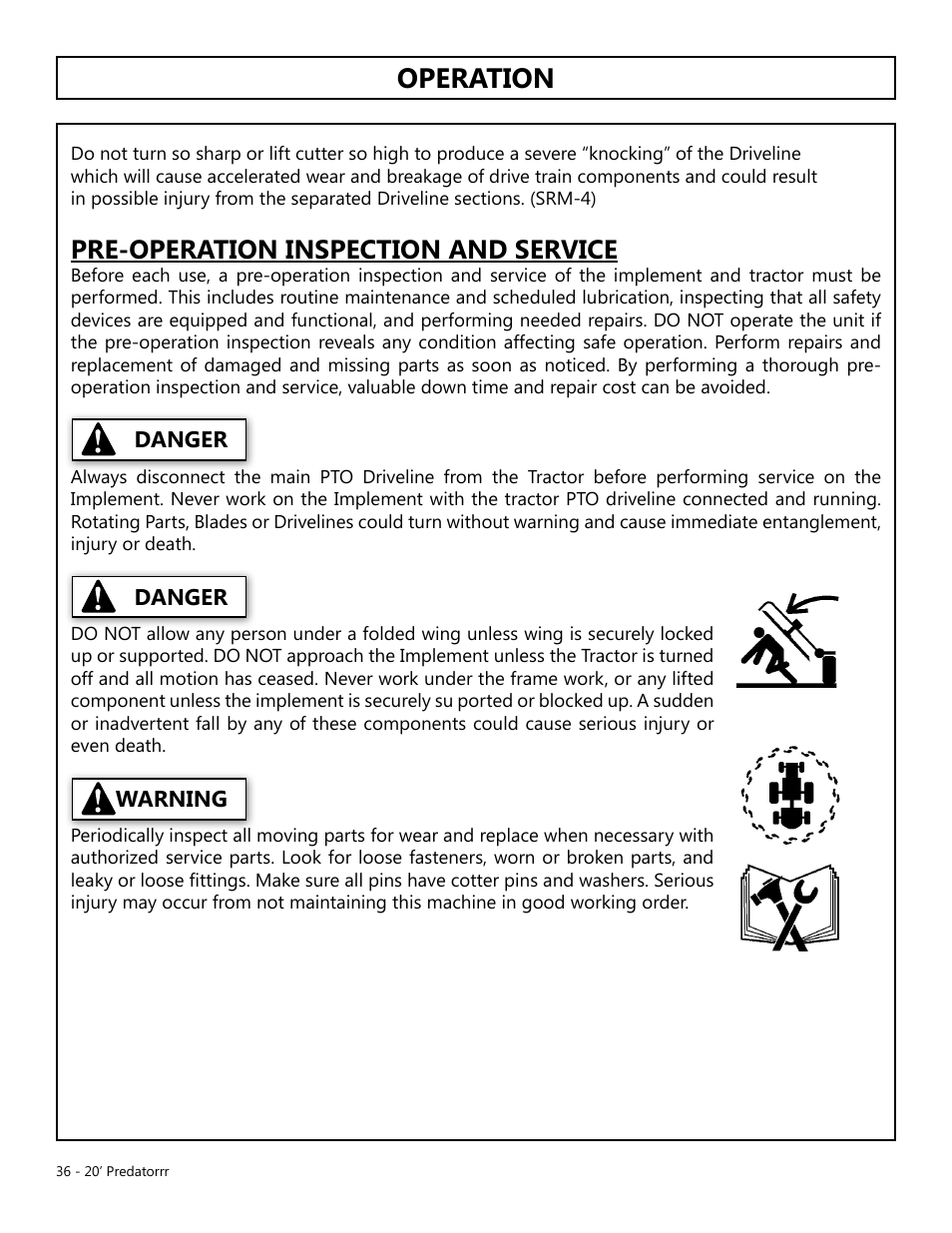 Operation, Opera tion, Pre-operation inspection and service | Warning danger danger | Modern AG 20' Predator User Manual | Page 36 / 101