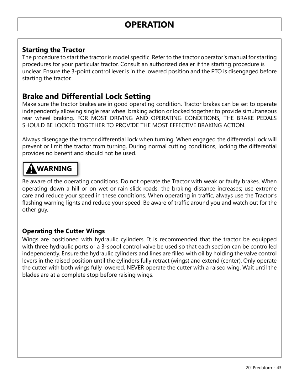 Operation, Brake and differential lock setting | Modern AG 20' Predator User Manual | Page 43 / 101