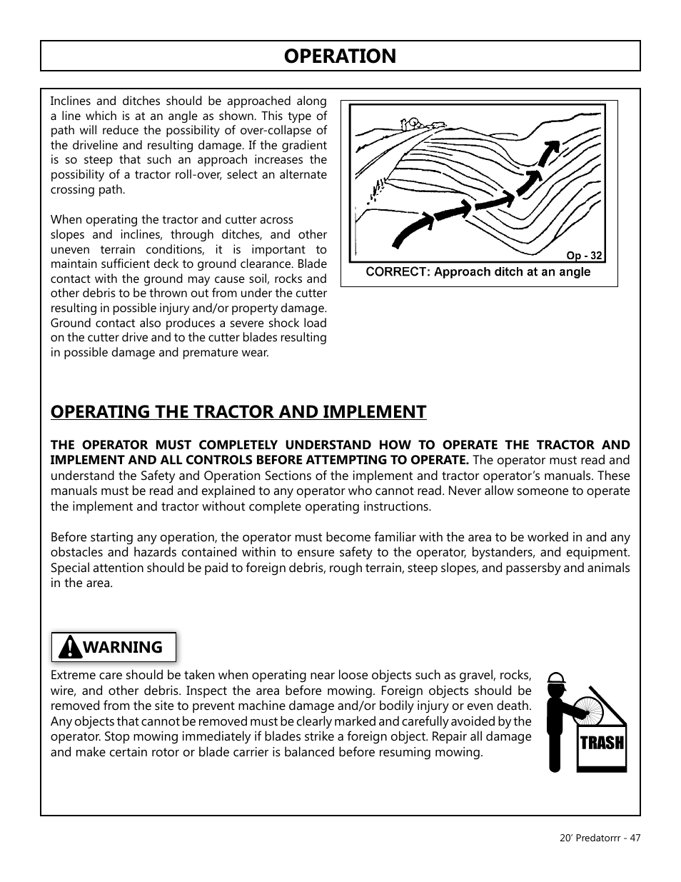 Operation, Opera tion, Operating the tractor and implement | Warning | Modern AG 20' Predator User Manual | Page 47 / 101