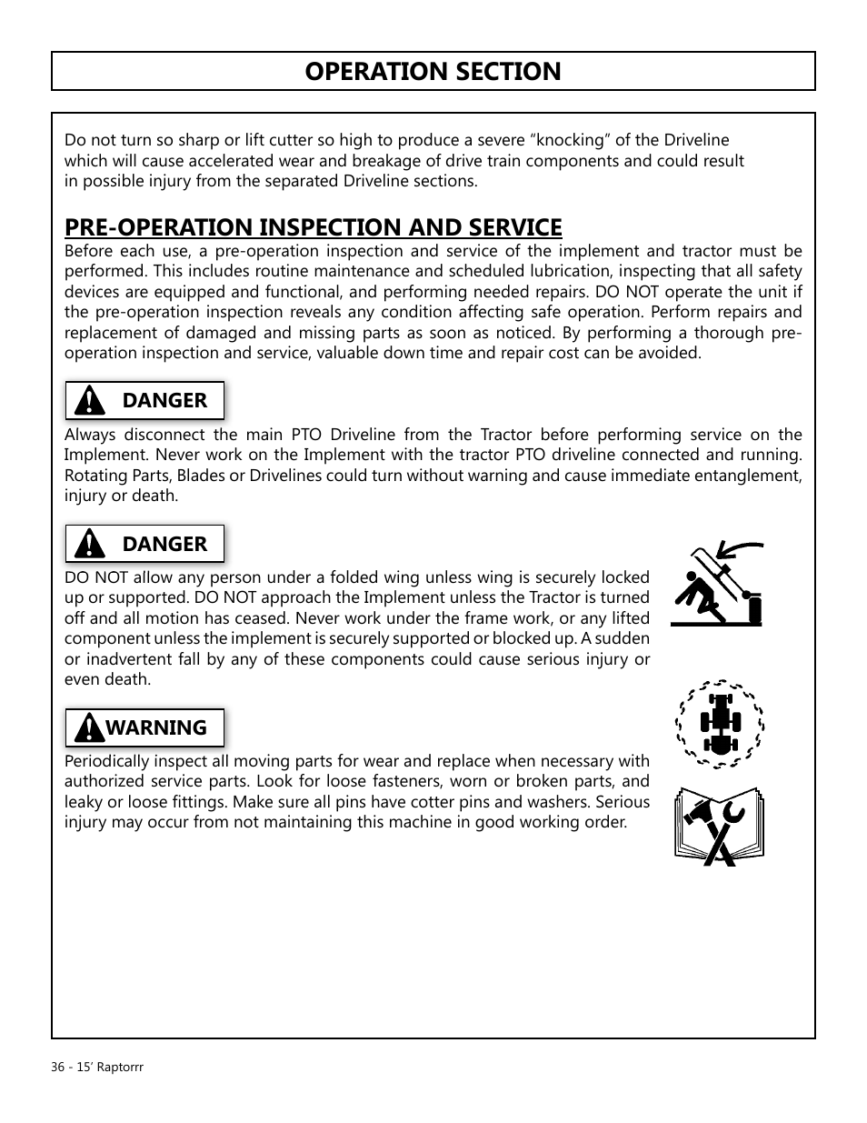 Operation, Opera t ion, Pre-operation inspection and service | Warning danger danger | Modern AG 15' Raptor User Manual | Page 36 / 99