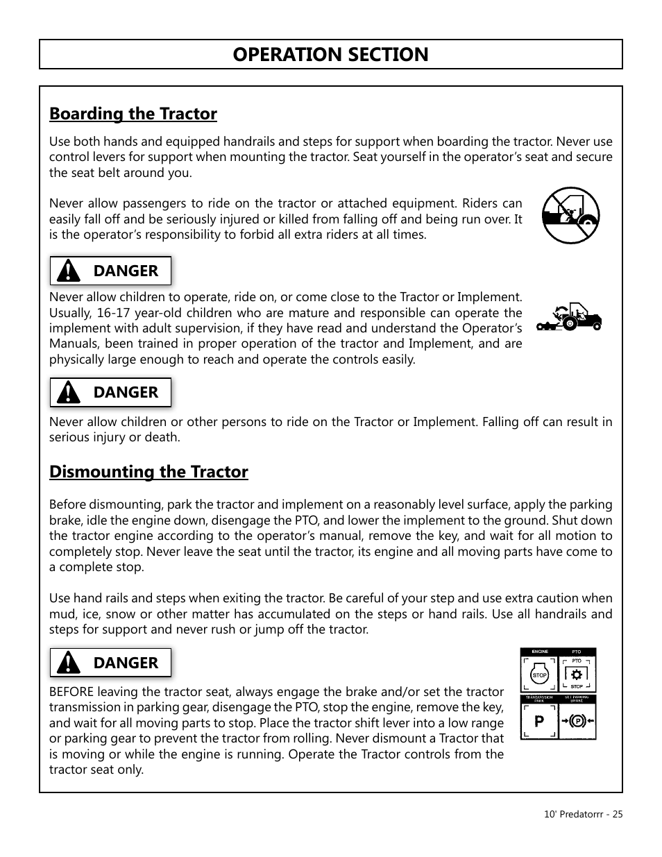 Operation, Opera tion, Boarding the tractor | Dismounting the tractor, Danger | Modern AG 10' Predator User Manual | Page 25 / 76