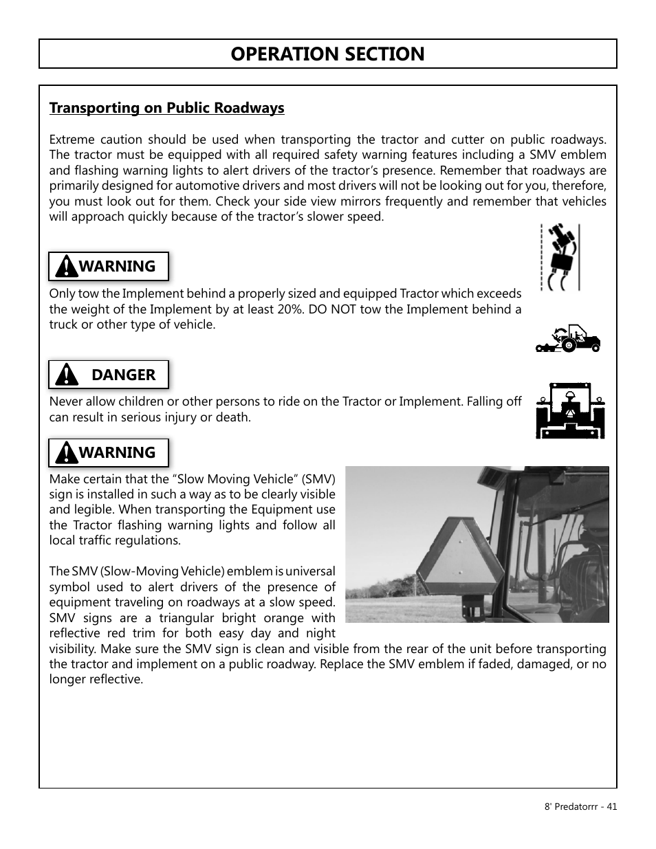 Operation, Opera tion, Warning | Warning danger, Transporting on public roadways | Modern AG 8' Predator User Manual | Page 41 / 74