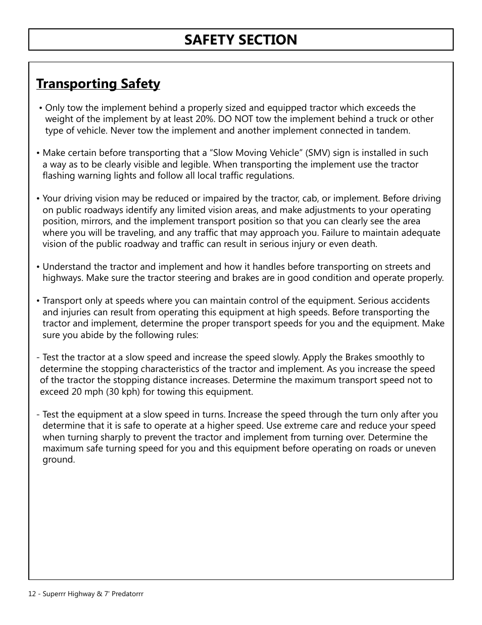 Transporting safety | Modern AG Super Highway Special User Manual | Page 12 / 79