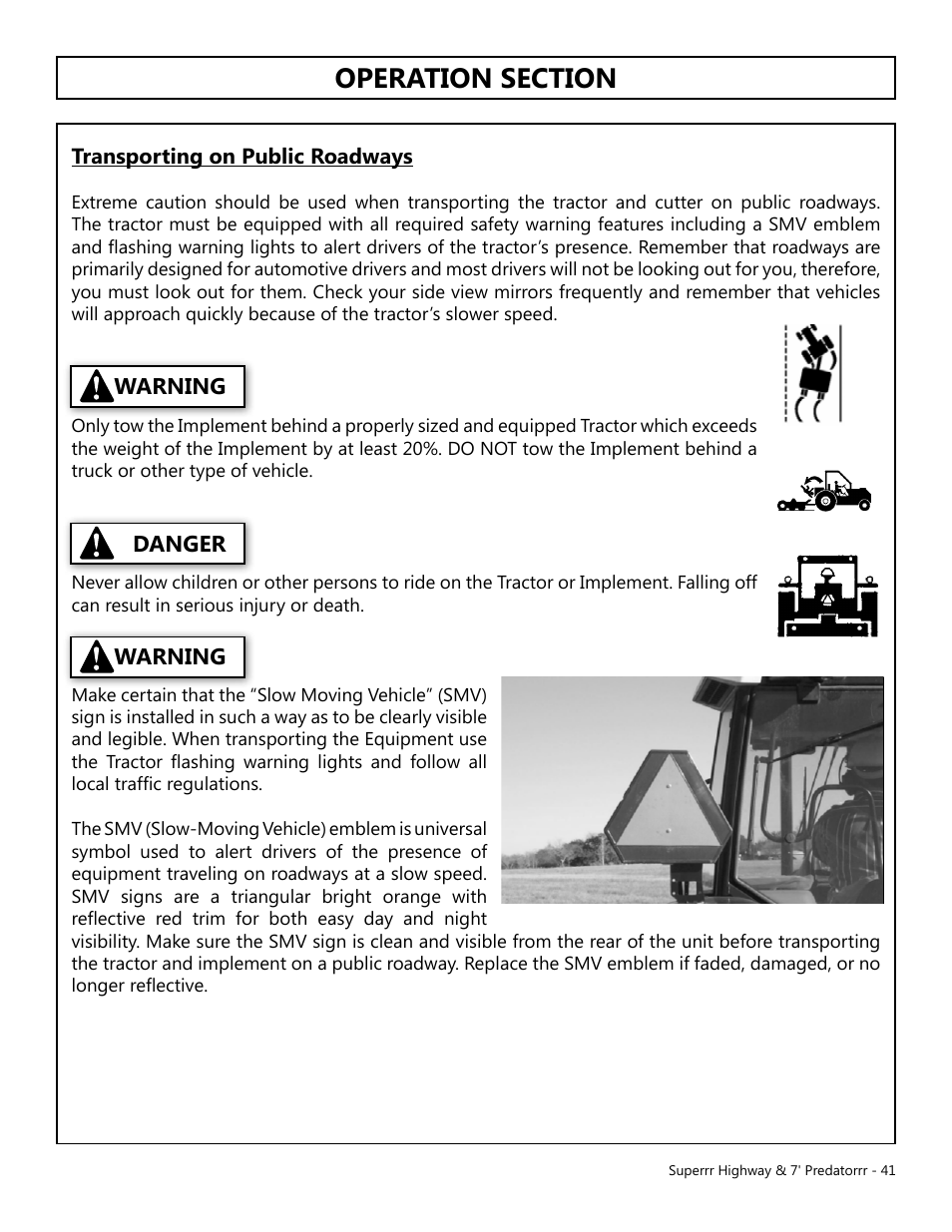 Operation, Opera tion, Warning | Warning danger, Transporting on public roadways | Modern AG Super Highway Special User Manual | Page 41 / 79