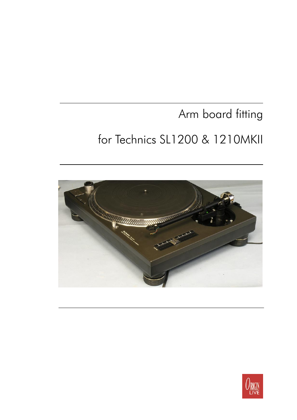 Origin Live OL Armboard installation on Technics SL1200 User Manual | 4 pages