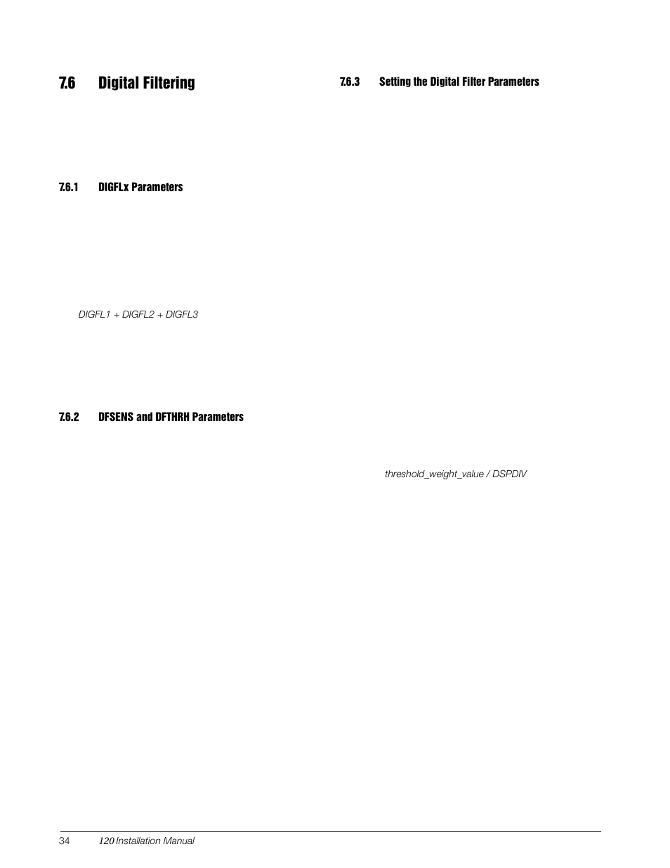 6 digital filtering, 1 digflx parameters, 2 dfsens and dfthrh parameters | 3 setting the digital filter parameters, Digfl x, Dfsens and dfthrh parameters, Setting the digital filter parameters | Rice Lake 120 Digital Weight Indicator User Manual | Page 38 / 44