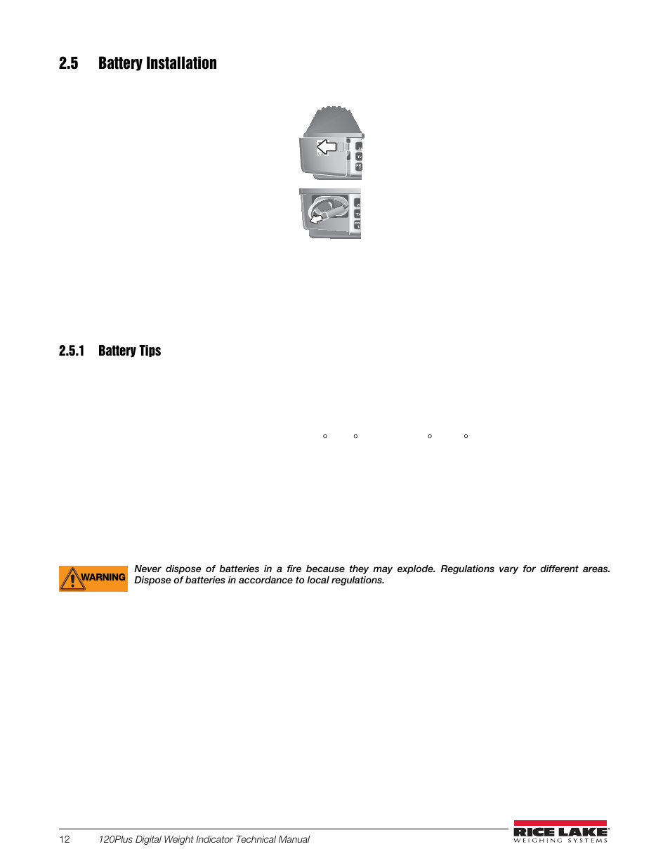 5 battery installation, Figure 2-12. open battery cover, Connect the wires with red-to-red, black-to-black | Insert a rechargeable battery into the housing, Close the battery cover, 1 battery tips | Rice Lake 120 Plus Digital Weight Indicator User Manual | Page 16 / 56