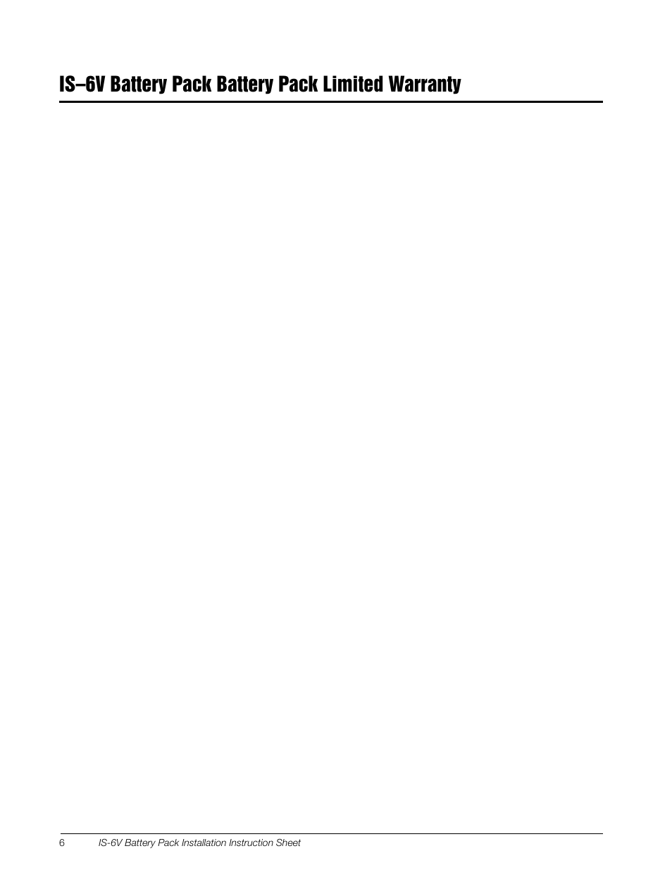 Is–6v battery pack battery pack limited warranty | Rice Lake 320IS Intrinsically-Safe Digital Weight Indicator - IS-6V Battery Pack Instruction Sheet User Manual | Page 6 / 6