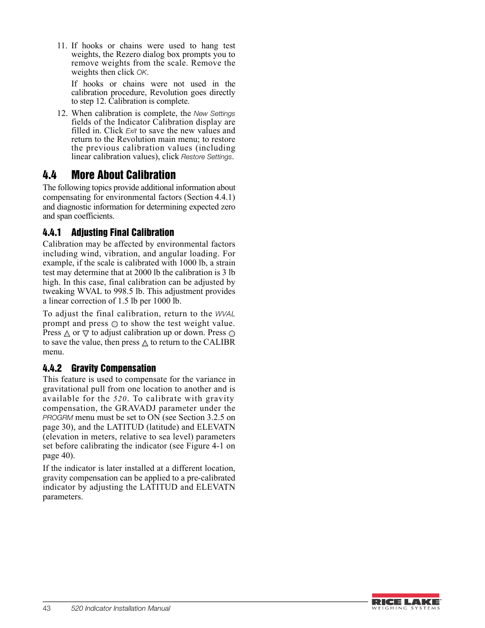 4 more about calibration, 1 adjusting final calibration, 2 gravity compensation | Adjusting final calibration, Gravity compensation | Rice Lake 520 HMI Digital Weight Indicator Installation Manual User Manual | Page 49 / 98