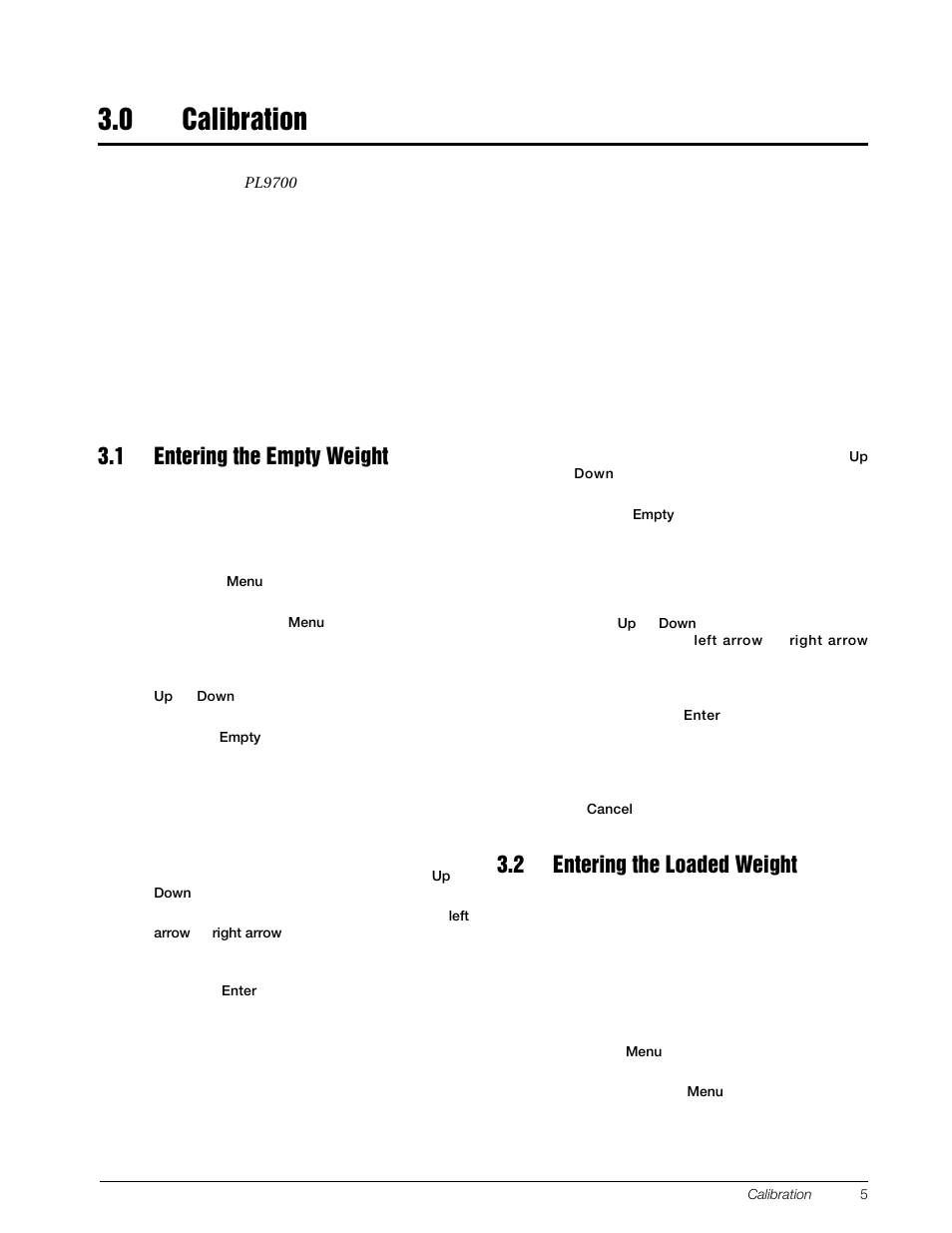 0 calibration, 1 entering the empty weight, 2 entering the loaded weight | Calibration | Rice Lake Combination System - Precision Loads PL9700 Indicator User Manual | Page 9 / 26