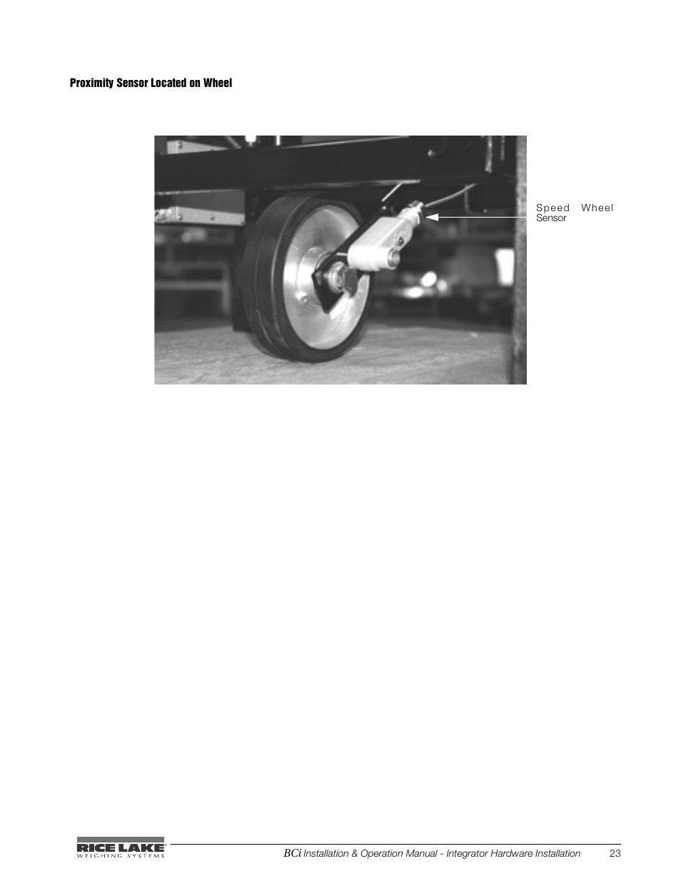 Proximity sensor located on wheel | Rice Lake BCi Belt Scale - Installation & Operation Manual Version 2.00 User Manual | Page 29 / 74