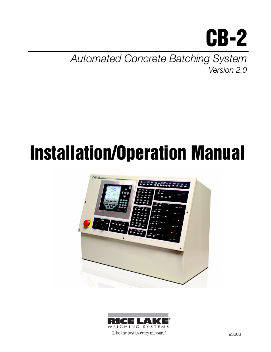 Rice Lake CB-2 Concrete Batch Controller Version 2.0 User Manual | 91 pages