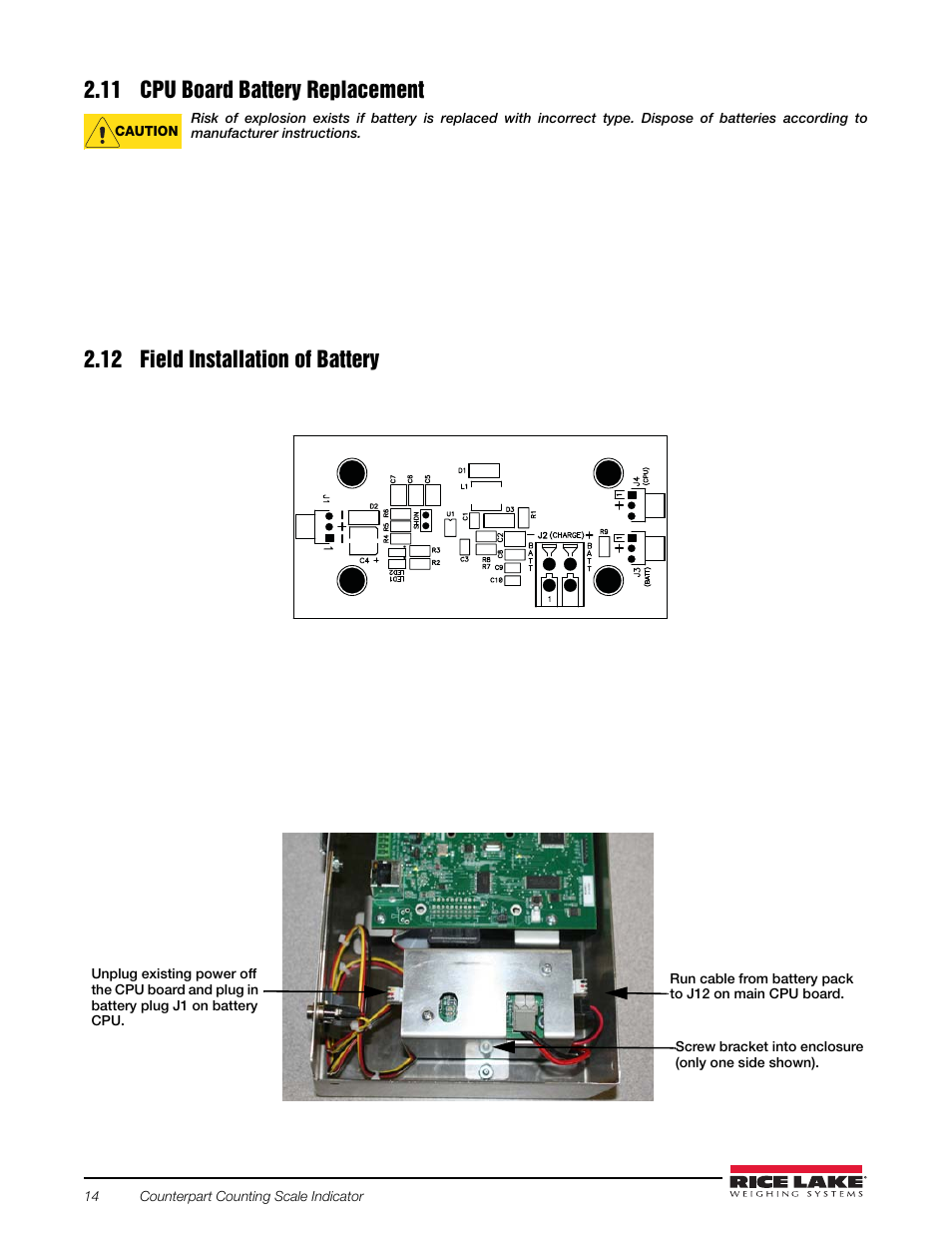 11 cpu board battery replacement, 12 field installation of battery | Rice Lake Counterpart Configurable Counting Indicator - Installation and Operation Manual V2.3 - Rev C User Manual | Page 20 / 112