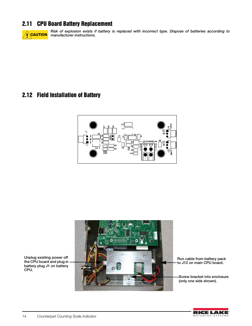 11 cpu board battery replacement, 12 field installation of battery | Rice Lake Counterpart Configurable Counting Indicator - User Manual Rev. E - Version 2.5 User Manual | Page 20 / 112