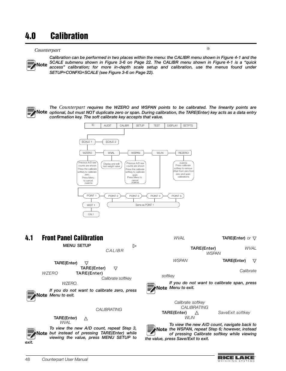 Calibration, 1 front panel calibration, 0 calibration | Press the, S e e figure 4-1 ). 2. press, Or to go to the scale to be calibrated. press, Or to go to, Press, Once again to display a value and press the, The indicator displays | Rice Lake Counterpart Configurable Counting Indicator - User Manual - Version 2.0 User Manual | Page 54 / 98