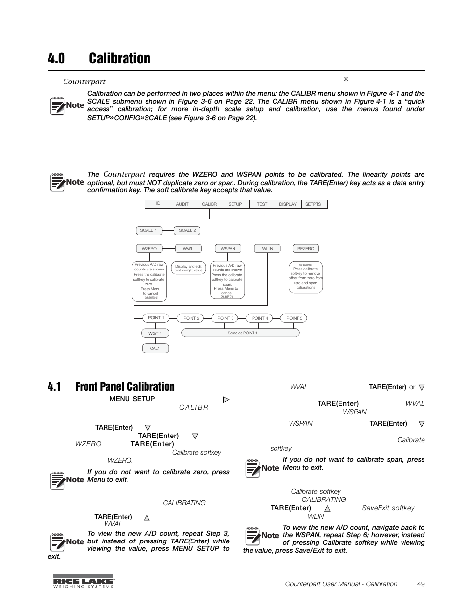 0 calibration, 1 front panel calibration, Calibration | Press the, S e e figure 4-1 ). 2. press, Or to go to the scale to be calibrated. press, Or to go to, Press, Once again to display a value and press the, The indicator displays | Rice Lake Counterpart Configurable Counting Indicator - User Manual - Version 2.3 User Manual | Page 55 / 99