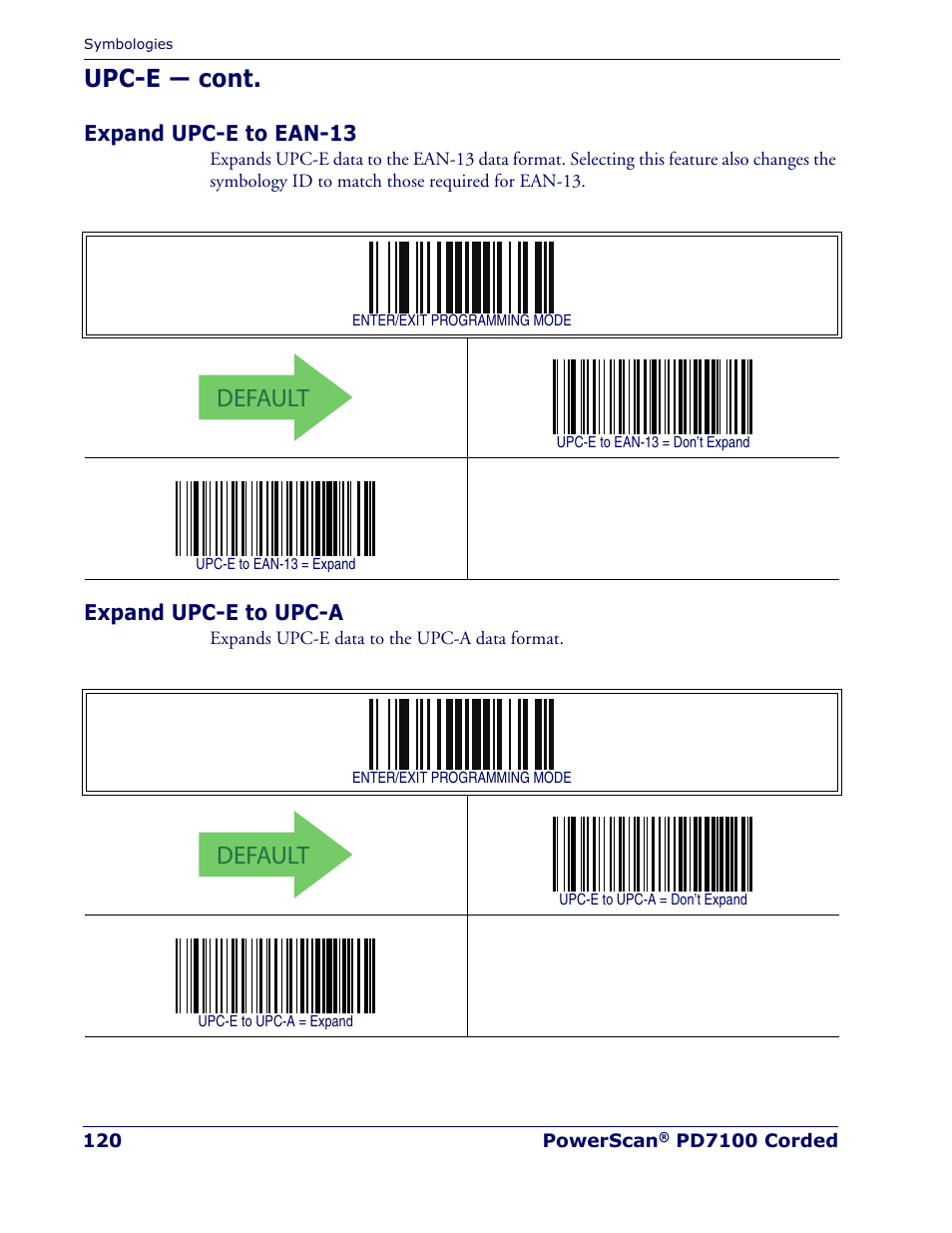 Expand upc-e to ean-13, Expand upc-e to upc-a, Expand upc-e to ean-13 expand upc-e to upc-a | Default, Upc-e — cont | Rice Lake Datalogic PowerScan PD7100 Series Laser Scanner User Manual | Page 128 / 324