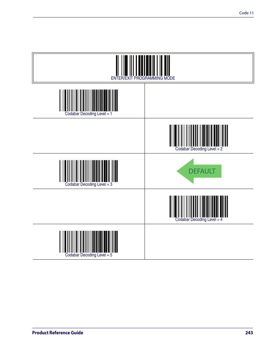 Default, Code 11 — cont, Code 11 decoding level — cont | Rice Lake Datalogic QuickScan QD2100 Linear Imager Hand-held Scanner User Manual | Page 251 / 320