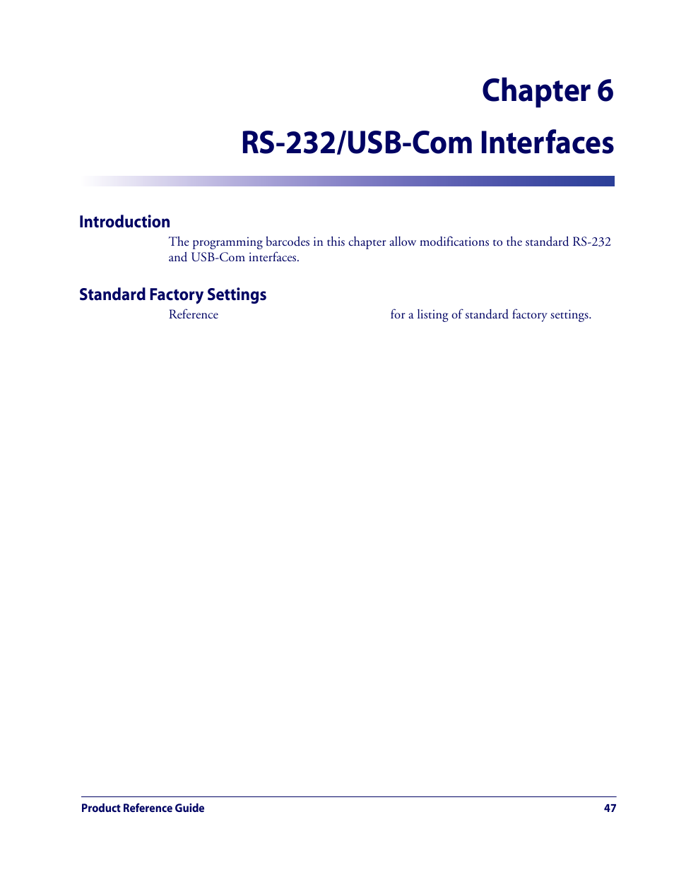 Rs-232/usb-com interfaces, Introduction, Standard factory settings | Chapter 6. rs-232/usb-com interfaces, Introduction standard factory settings, Chapter 6, rs-232/usb-com interfaces, Chapter 6, rs-232, Usb-com interfaces, Chapter 6 rs-232/usb-com interfaces | Rice Lake Datalogic QuickScan QD2100 Linear Imager Hand-held Scanner User Manual | Page 55 / 320