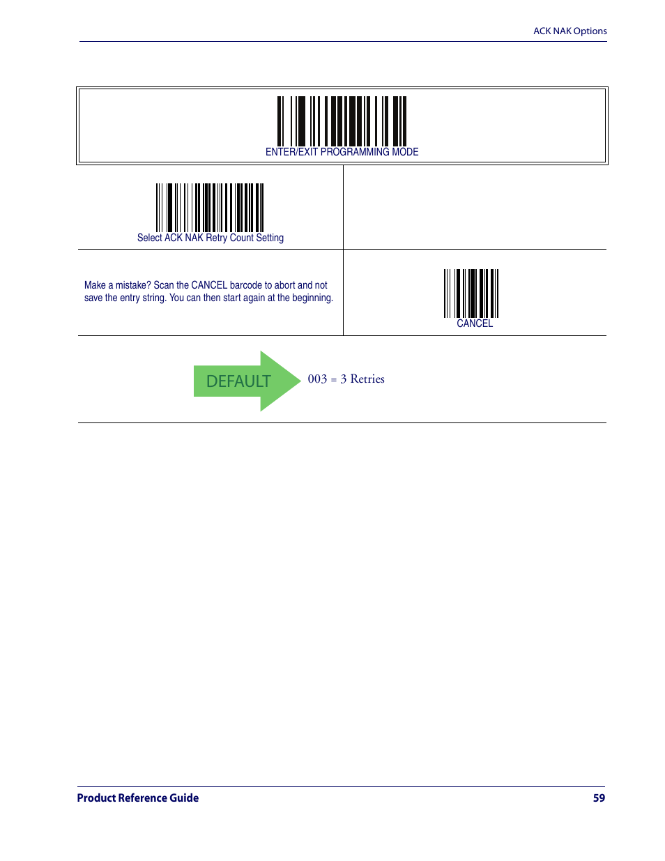 Default, Ack nak retry count — cont | Rice Lake Datalogic QuickScan QD2100 Linear Imager Hand-held Scanner User Manual | Page 67 / 320