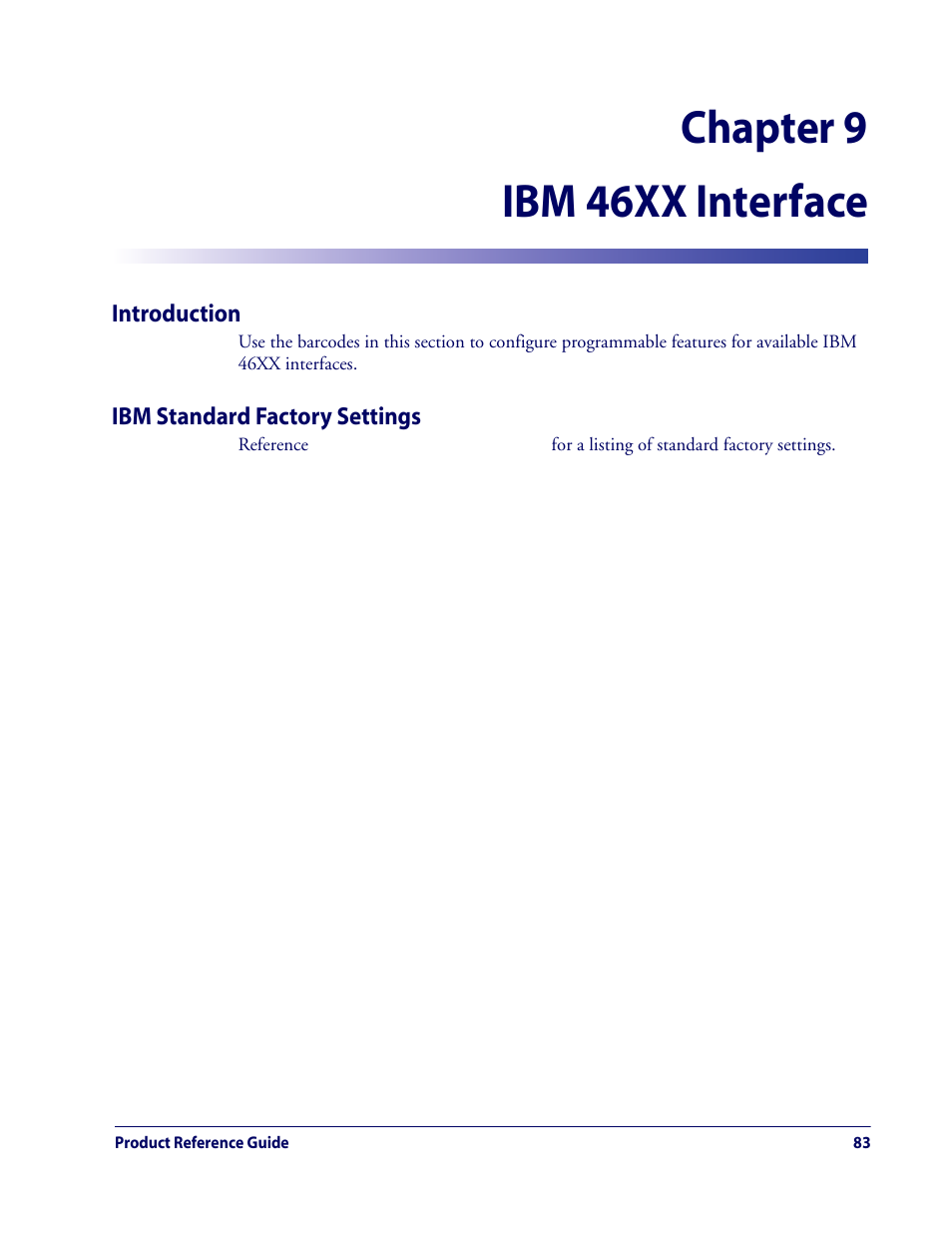 Ibm 46xx interface, Introduction, Ibm standard factory settings | Chapter 9. ibm 46xx interface, Introduction ibm standard factory settings, Chapter 9, ibm 46xx interface, Is a re, Starting on, Chapter 9, ibm 46xx, Interface | Rice Lake Datalogic QuickScan QD2100 Linear Imager Hand-held Scanner User Manual | Page 91 / 320