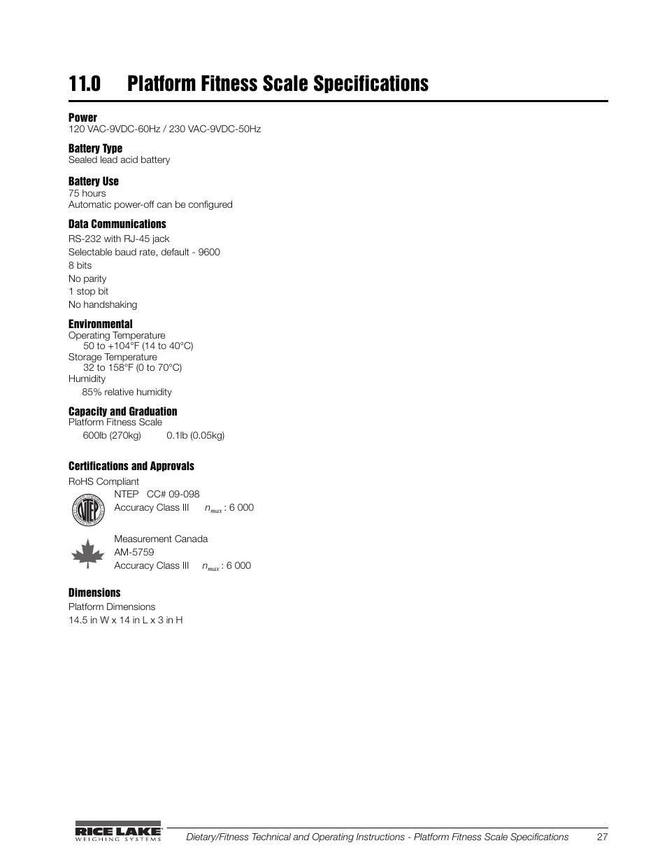 0 platform fitness scale specifications, Power, Battery type | Battery use, Data communications, Environmental, Capacity and graduation, Certifications and approvals, Dimensions, Sealed lead acid battery | Rice Lake Legal For Trade Platform/Fitness Scale - Rice Lake Dietary Fitness Scale Technical and Operating Instructions User Manual | Page 31 / 34