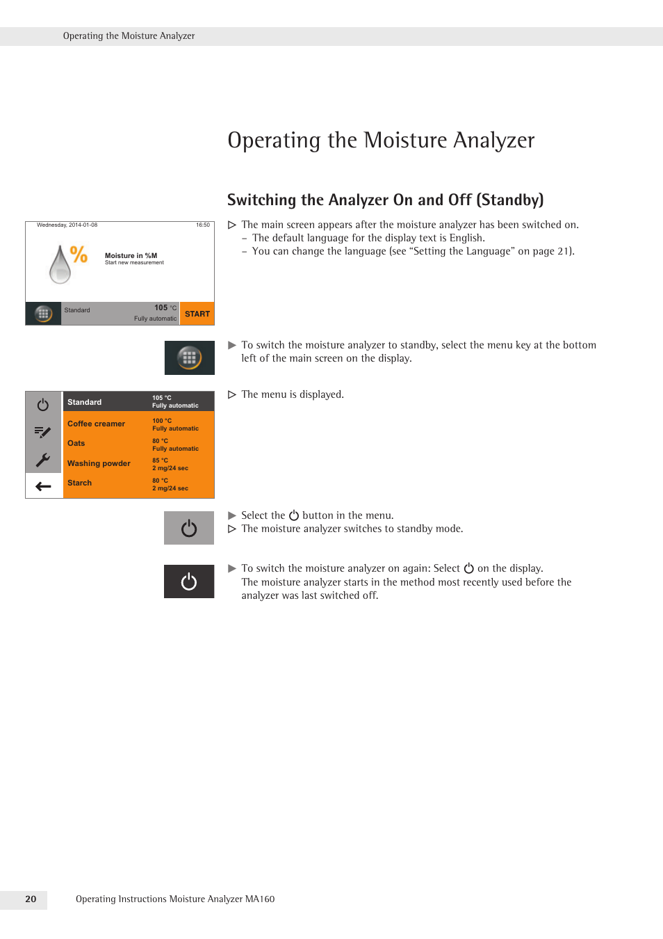 Operating the moisture analyzer, Switching the analyzer on and off (standby) | Rice Lake MA160 Sartorius Moisture Analyzer User Manual | Page 20 / 82