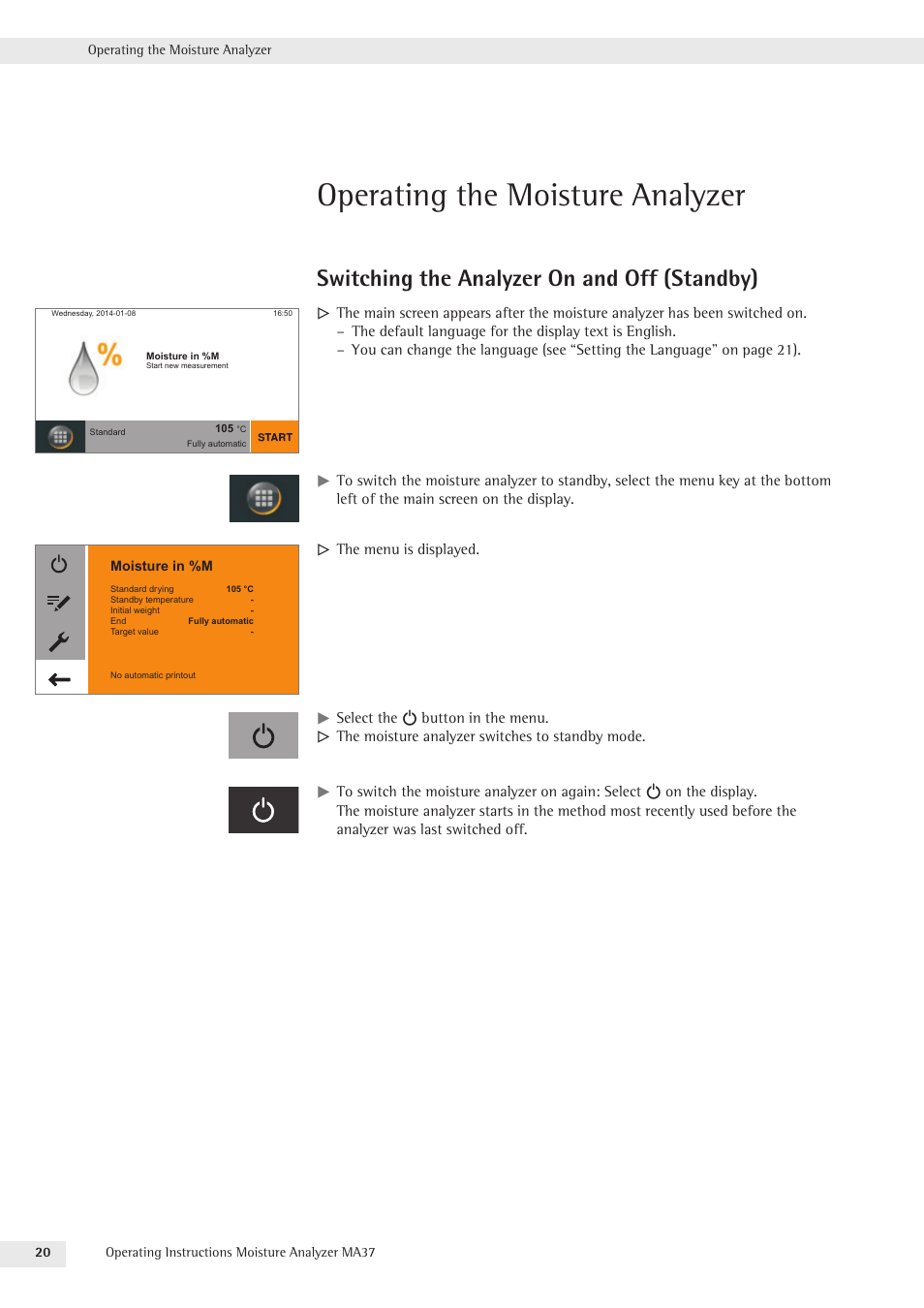 Operating the moisture analyzer, Switching the analyzer on and off (standby) | Rice Lake MA37 Sartorius Moisture Analyzer User Manual | Page 20 / 69