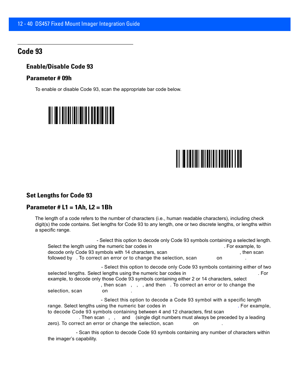 Code 93, Enable/disable code 93, Set lengths for code 93 | Code 93 -40, Enable/disable code 93 -40, Set lengths for code 93 -40, Enable/disable code 93 parameter # 09h | Rice Lake Motorola DS457 Laser Scanner User Manual | Page 262 / 428