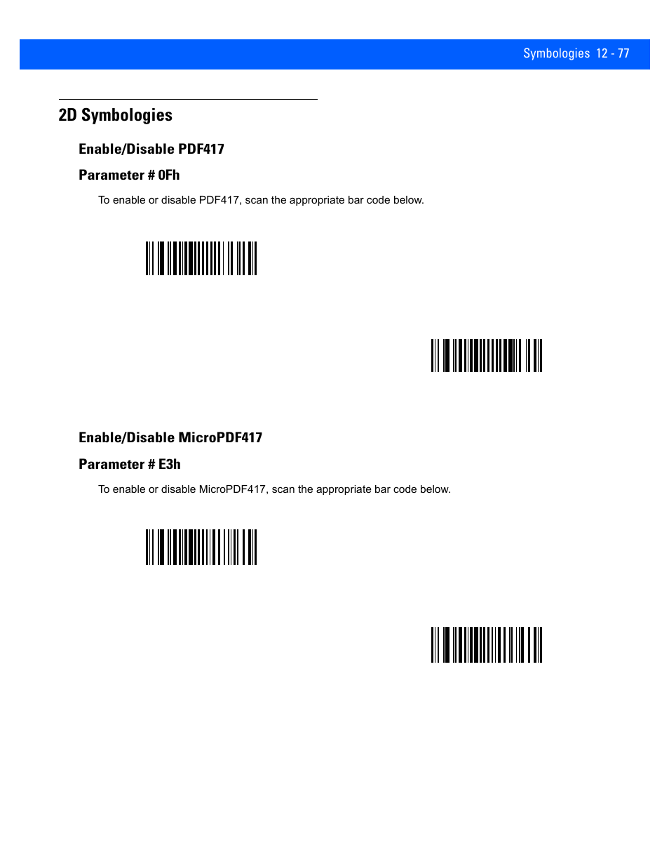 2d symbologies, Enable/disable pdf417, Enable/disable micropdf417 | 2d symbologies -77, Enable/disable pdf417 -77, Enable/disable micropdf417 -77 | Rice Lake Motorola DS457 Laser Scanner User Manual | Page 299 / 428