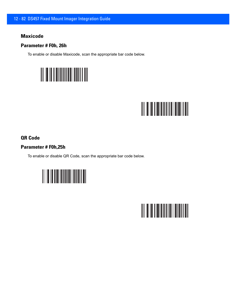 Maxicode, Qr code, Maxicode -82 | Qr code -82, Maxicode parameter # f0h, 26h, Qr code parameter # f0h,25h | Rice Lake Motorola DS457 Laser Scanner User Manual | Page 304 / 428