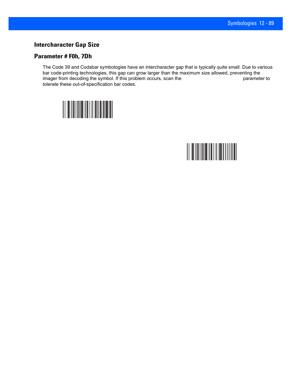 Intercharacter gap size, Intercharacter gap size -89, Intercharacter gap size parameter # f0h, 7dh | Rice Lake Motorola DS457 Laser Scanner User Manual | Page 311 / 428