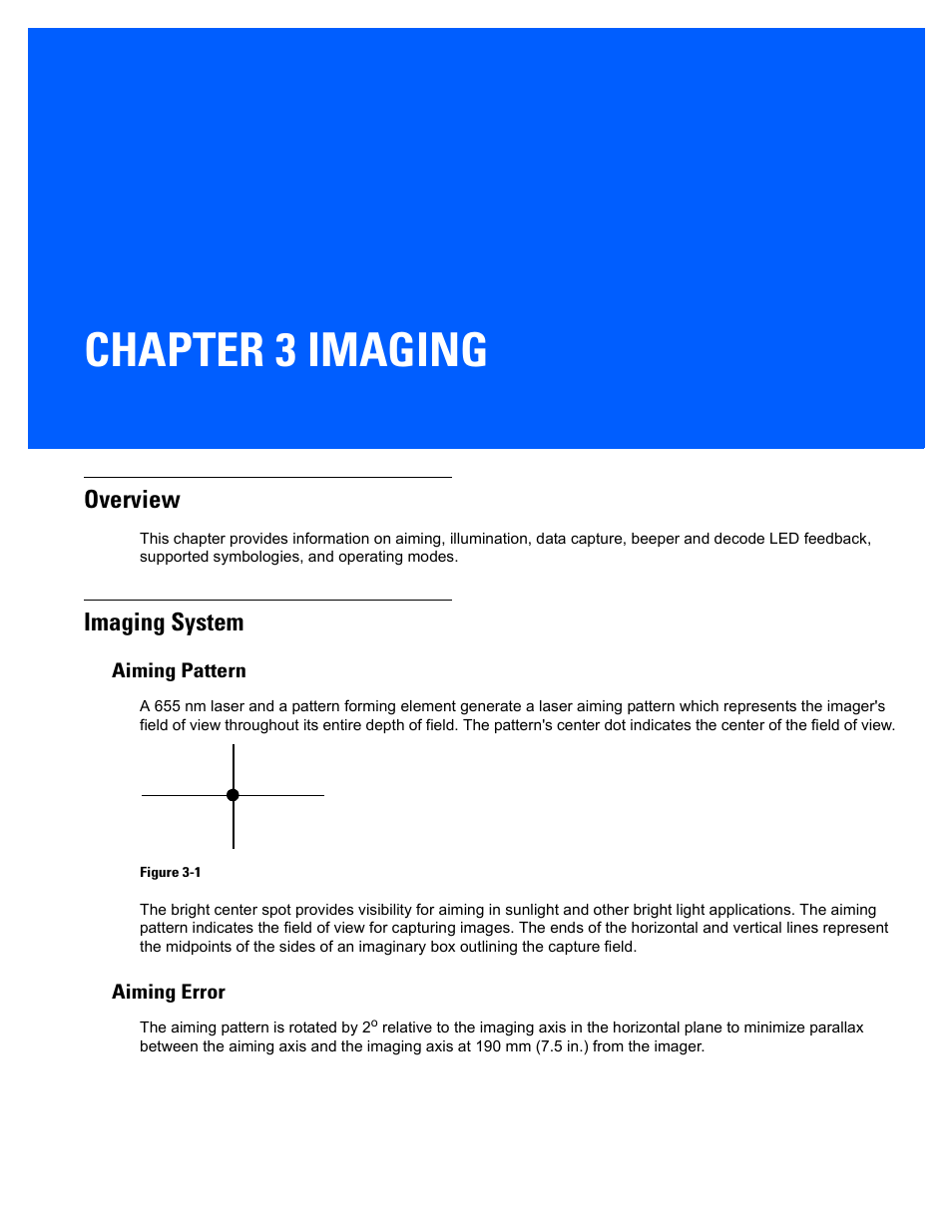 Imaging, Overview, Imaging system | Aiming pattern, Aiming error, Chapter 3: imaging, Overview -1, Imaging system -1, Aiming pattern -1, Aiming error -1 | Rice Lake Motorola DS457 Laser Scanner User Manual | Page 43 / 428
