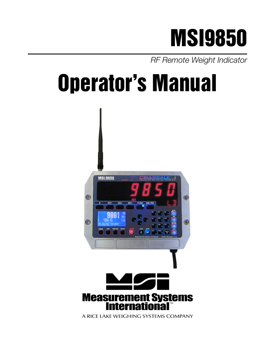 Rice Lake MSI-9850 CellScale RF Digital Indicator - Operator Manual User Manual | 114 pages