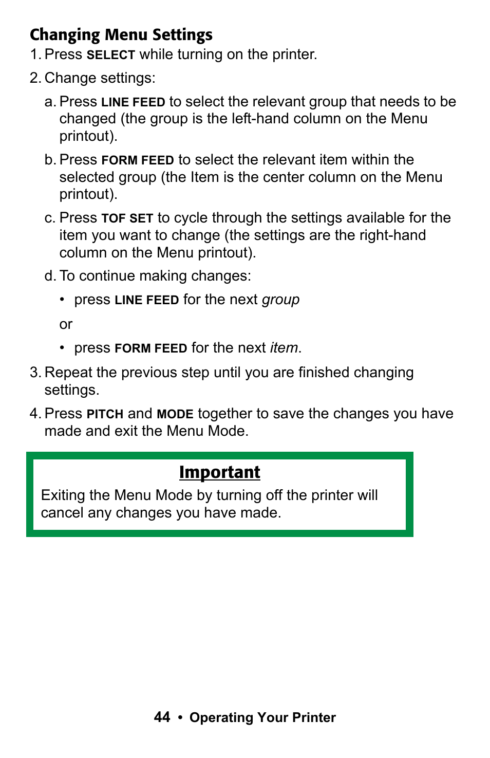 Important, Changing menu settings | Rice Lake Okidata Microline ML 186 User Manual | Page 44 / 86