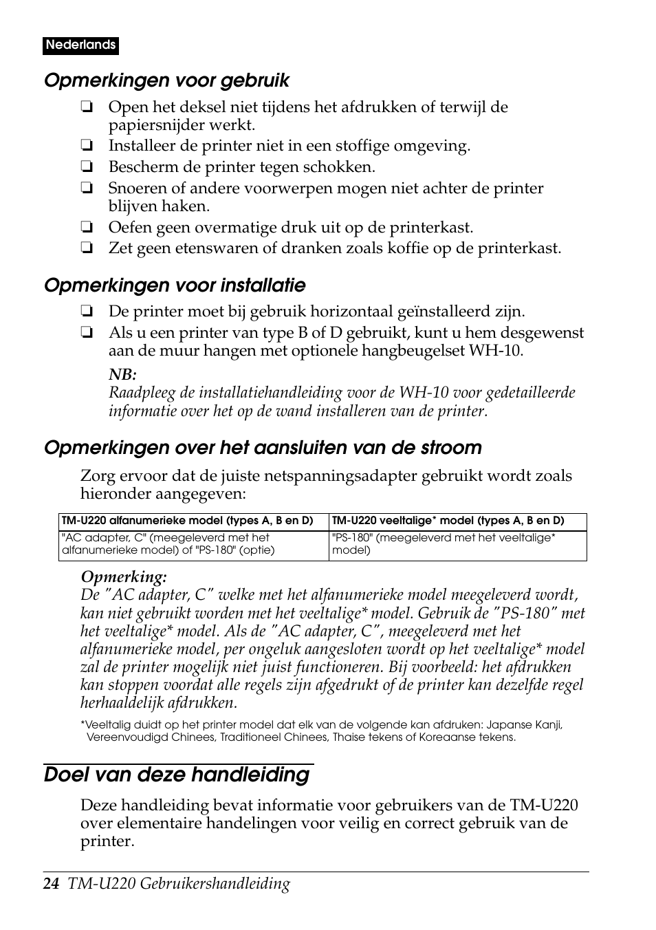 Doel van deze handleiding, Opmerkingen voor gebruik, Opmerkingen voor installatie | Opmerkingen over het aansluiten van de stroom | Rice Lake Epson TM-U220 Series User Manual | Page 32 / 92