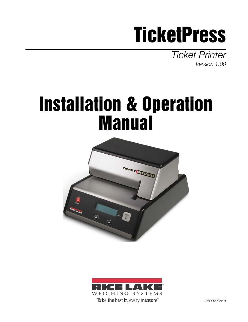 Rice Lake TicketPress - Installation and Operation Manual User Manual | 48 pages