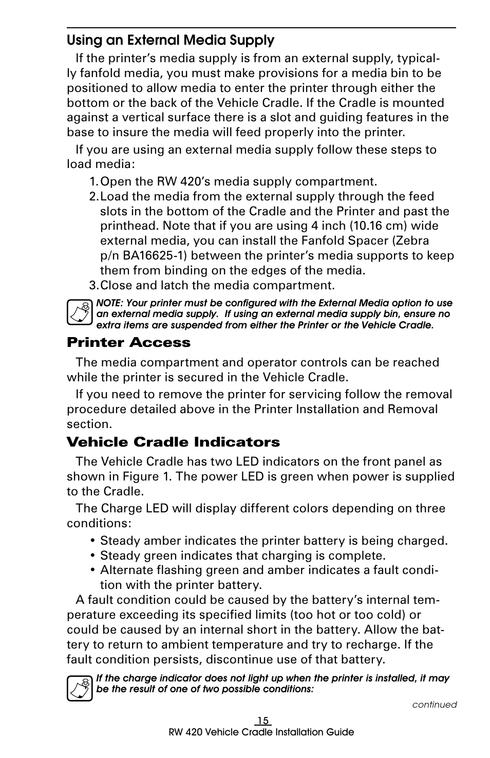 Loading media, Using the printer’s internal media supply, Using an external media supply | Printer access, Vehicle cradle indicators, Printer access vehicle cradle indicators | Rice Lake Zebra RW 420 Vehicle Cradle User Manual | Page 15 / 20