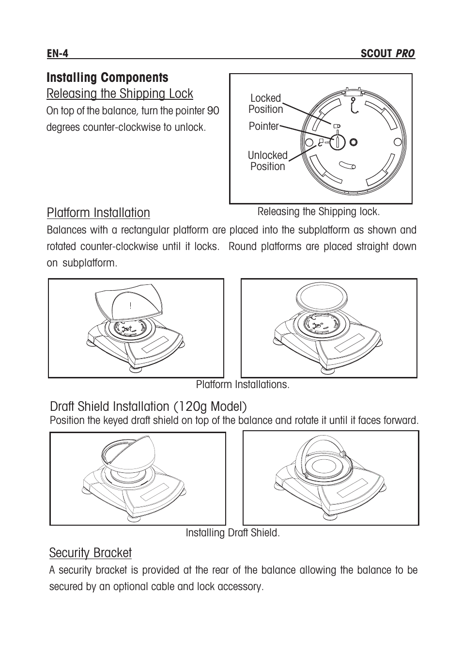Platform installation, Installing components releasing the shipping lock, Draft shield installation (120g model) | Security bracket | Rice Lake Scout Pro Series Portable, Ohaus - Instruction Manual User Manual | Page 8 / 36