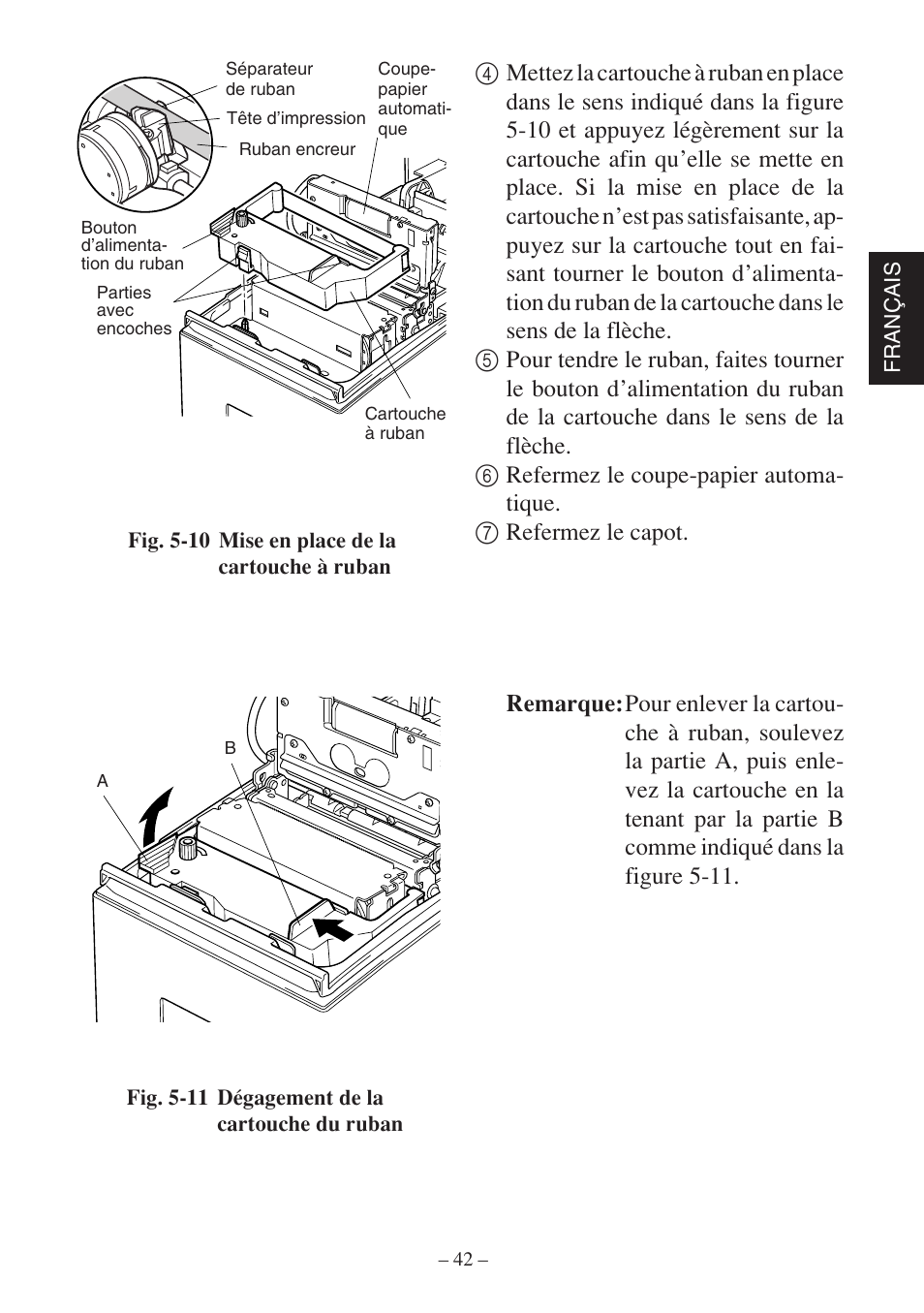 Fran ç ais, Fig. 5-10 mise en place de la cartouche à ruban, Fig. 5-11 dégagement de la cartouche du ruban | Rice Lake Star SP700 User Manual | Page 45 / 124