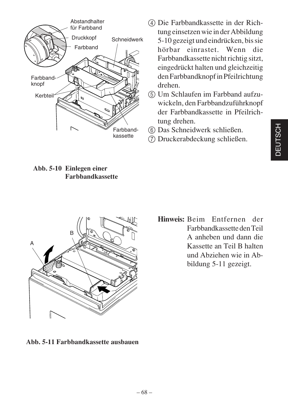 Deutsch, Abb. 5-10 einlegen einer farbbandkassette, Abb. 5-11 farbbandkassette ausbauen | Rice Lake Star SP700 User Manual | Page 71 / 124