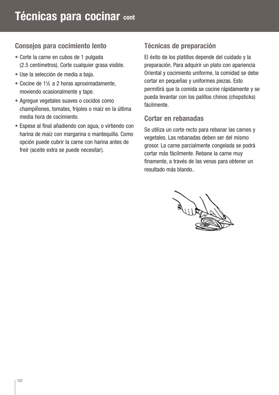 Técnicas para cocinar, Consejos para cocimiento lento, Técnicas de preparación | Cortar en rebanadas | Breville EW30XL User Manual | Page 103 / 122