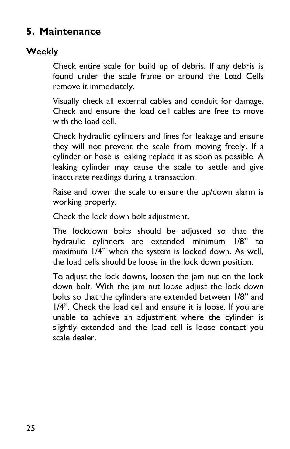 Maintenance, Weekly | Rice Lake TradeRoute HL Series - Low Profile Operators Manual for Models from 2011 and Older 127465 User Manual | Page 28 / 44