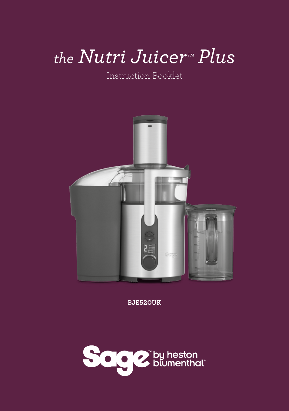 Nutri juicer, Plus | Sage Nutri Juicer Plus BJE520UK User Manual | Page 2 / 46